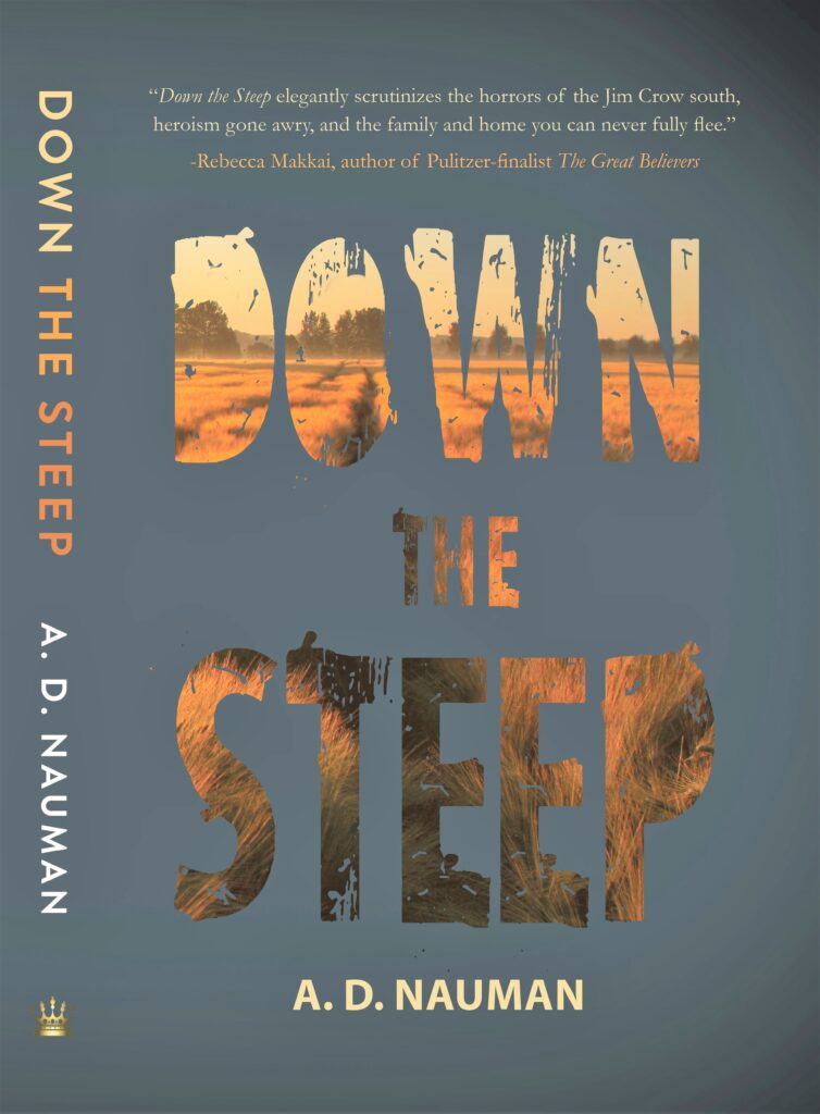Down the Steep by A.D. Nauman, author - book cover